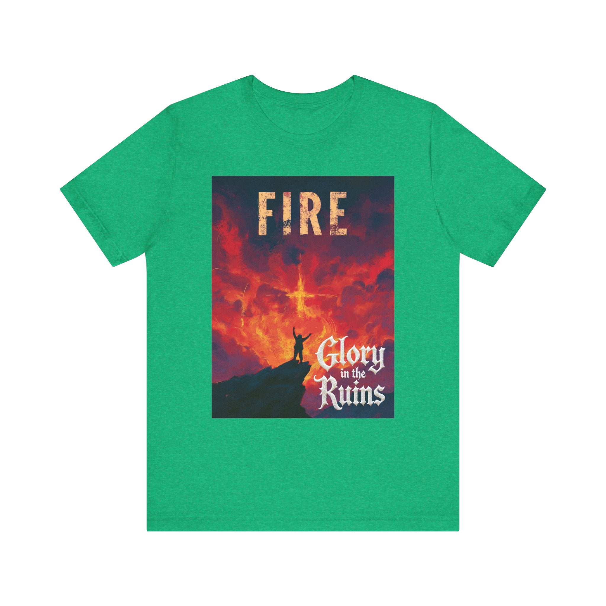 Fire - Glory in the Ruins T-Shirt