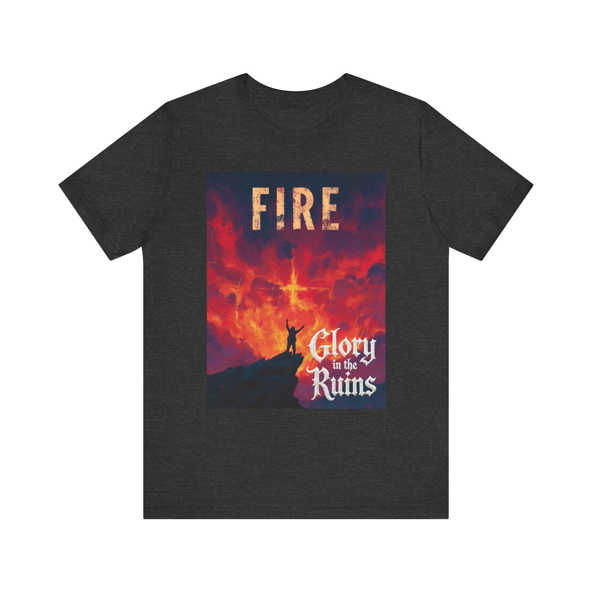 Fire - Glory in the Ruins T-Shirt