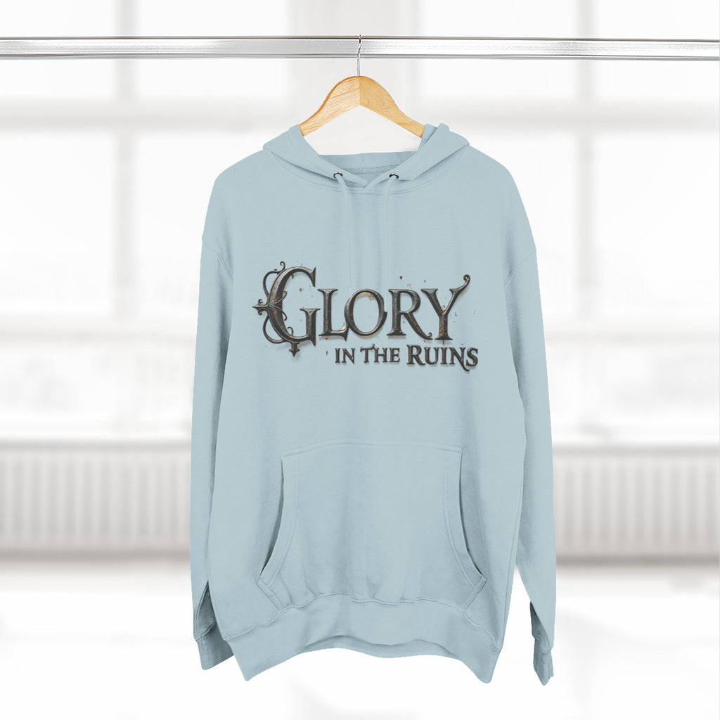 Glory in the Ruins - Three-Panel Fleece Hoodie - Glory in the Ruins Graphic Streetwear Style