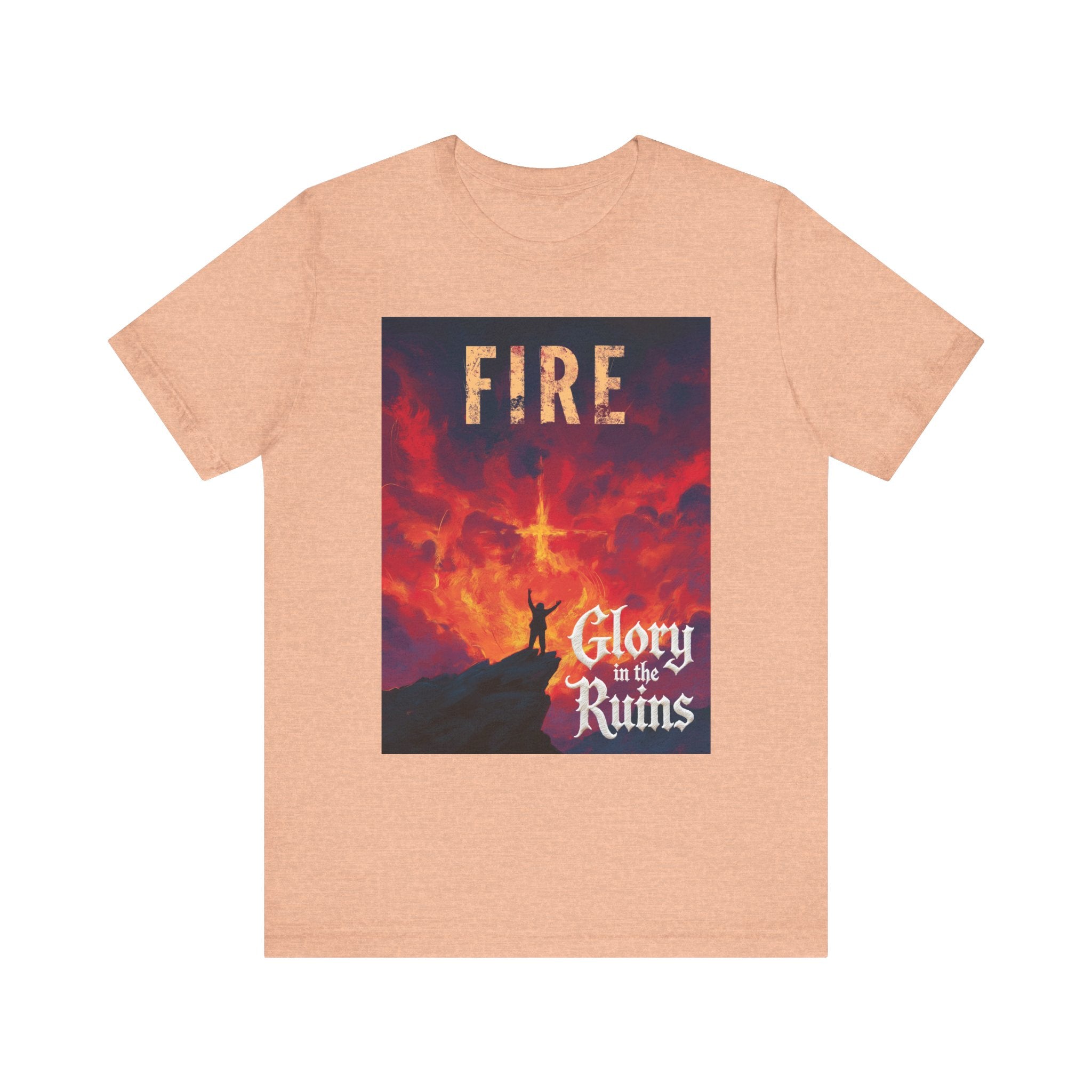 Fire - Glory in the Ruins T-Shirt