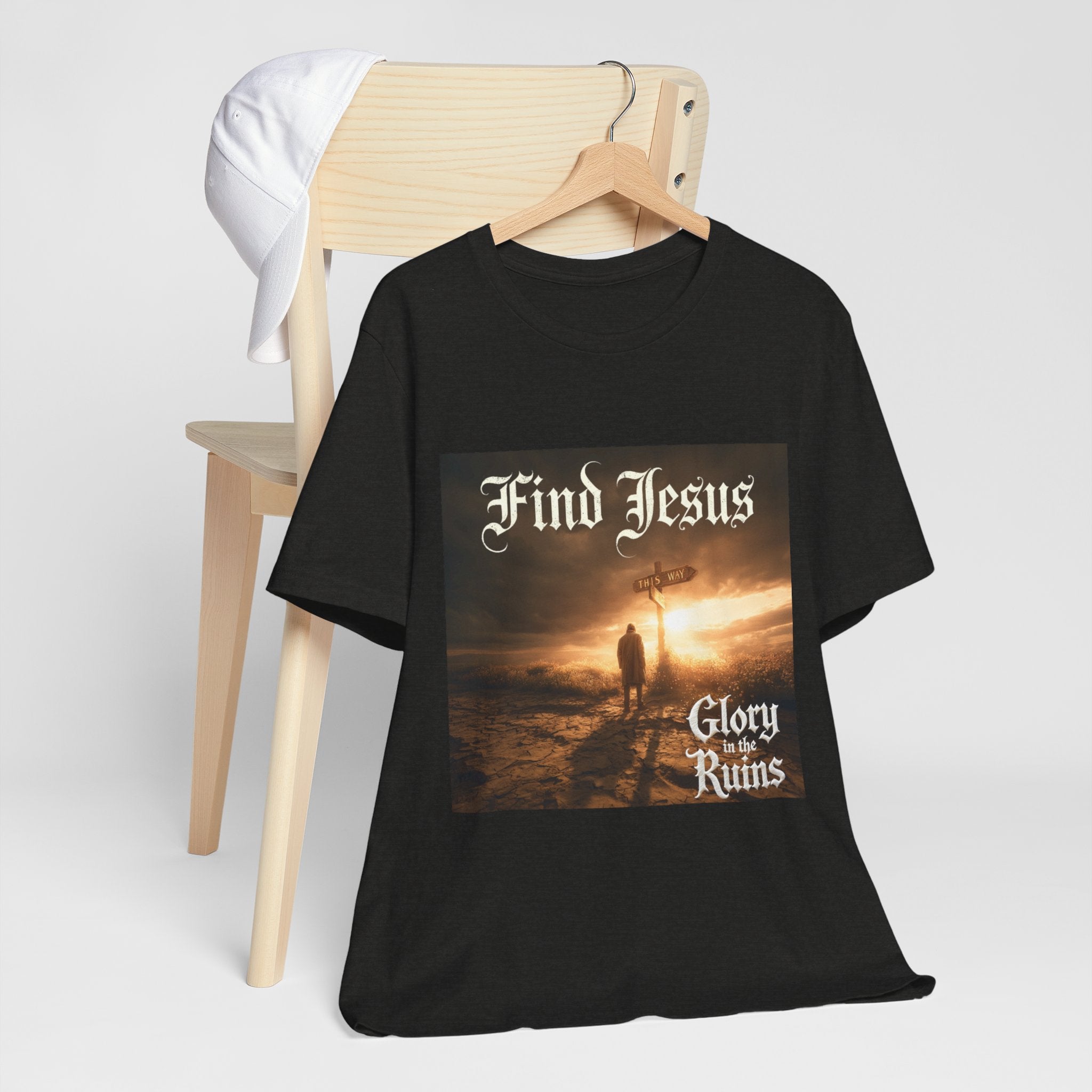 Find Jesus - Glory in the Ruins T-Shirt