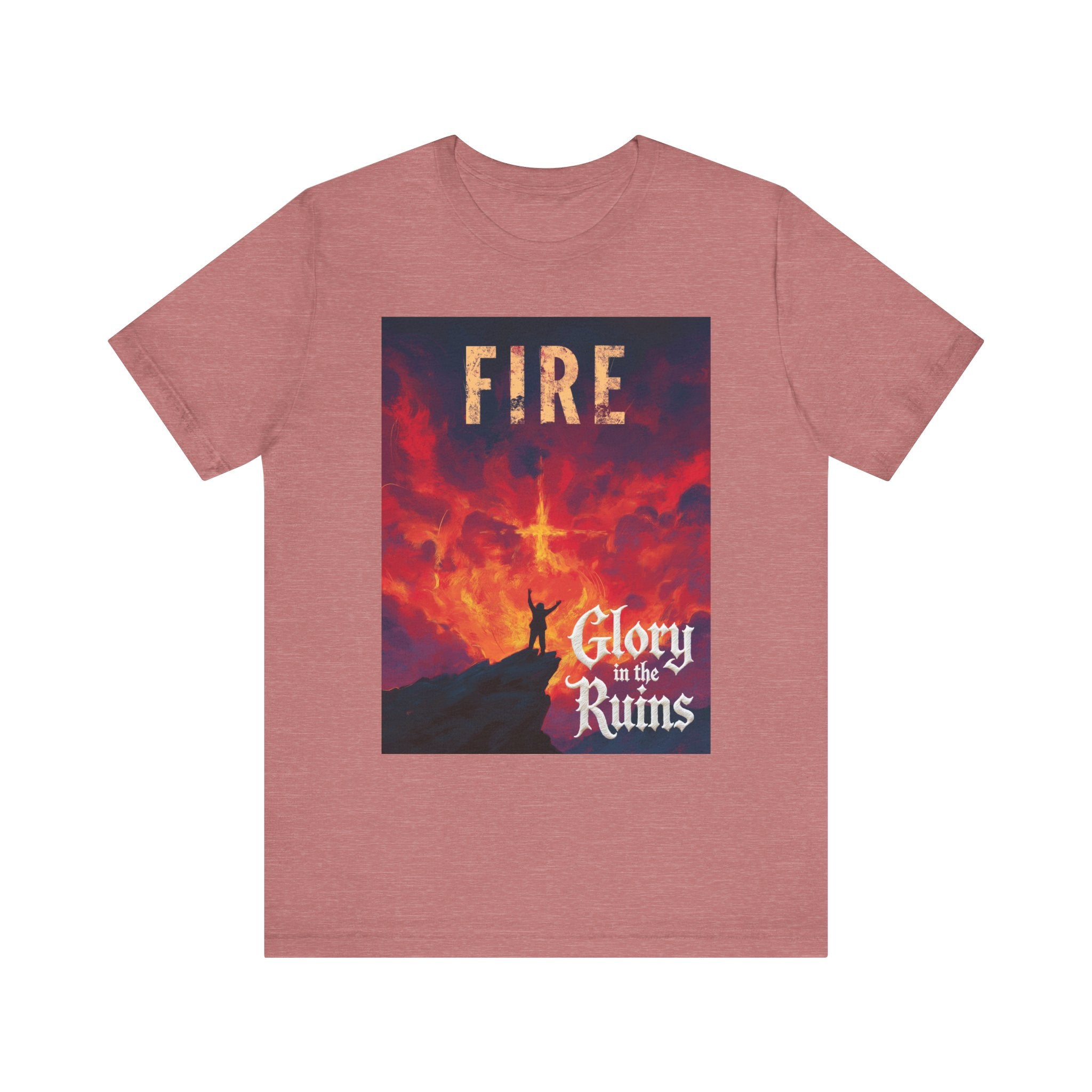 Fire - Glory in the Ruins T-Shirt