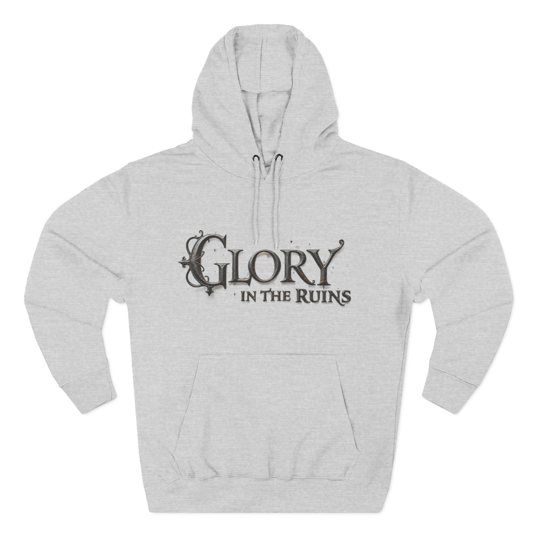 Glory in the Ruins - Three-Panel Fleece Hoodie - Glory in the Ruins Graphic Streetwear Style