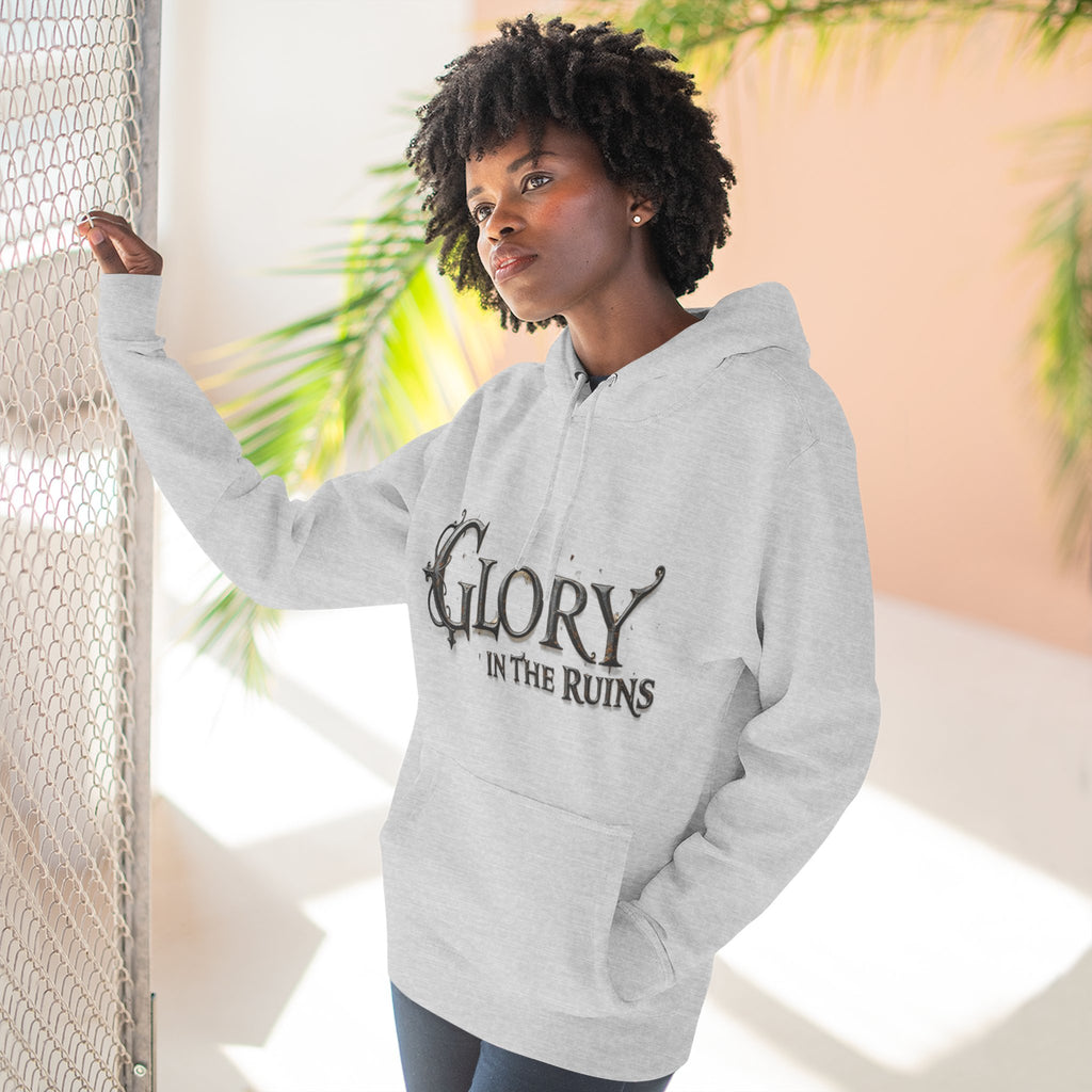 Glory in the Ruins - Three-Panel Fleece Hoodie - Glory in the Ruins Graphic Streetwear Style